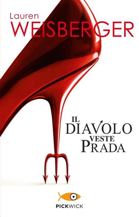 il diavolo veste prada romanzo di lauren weisberger|‎Il diavolo veste Prada di Lauren Weisberger su Apple Books.